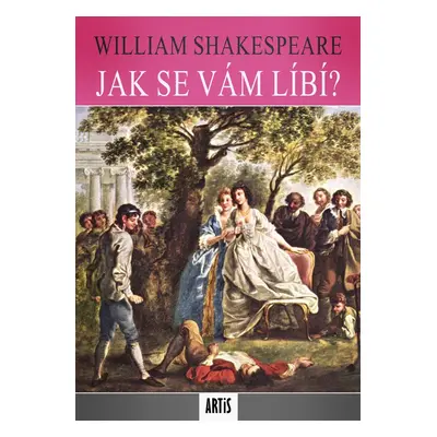 Jak se vám líbí? - William Shakespeare