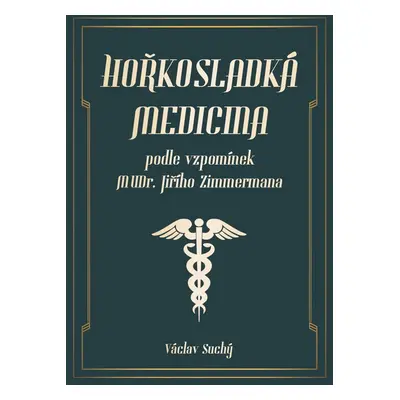 Hořkosladká medicina - Václav Suchý