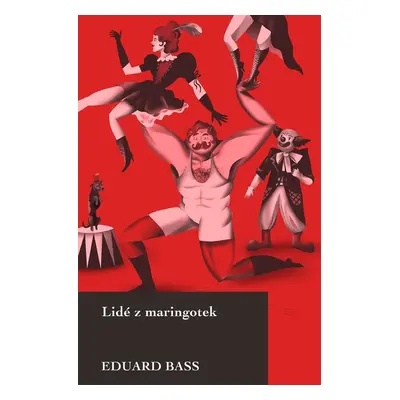 Lidé z maringotek - Eduard Bass