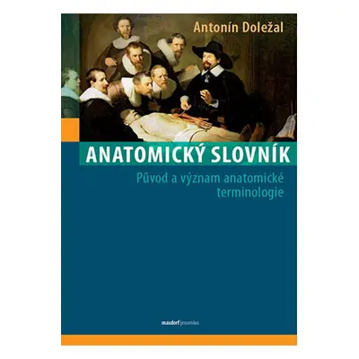 Anatomický slovník - Antonín Doležal