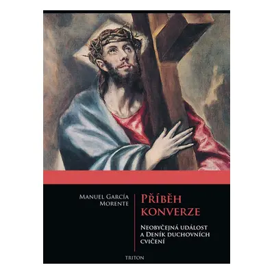 Příběh konverze - Manuel García Morente