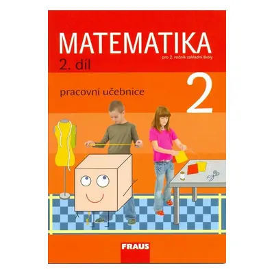 Matematika 2/2. díl Pracovní učebnice - Milan Hejný