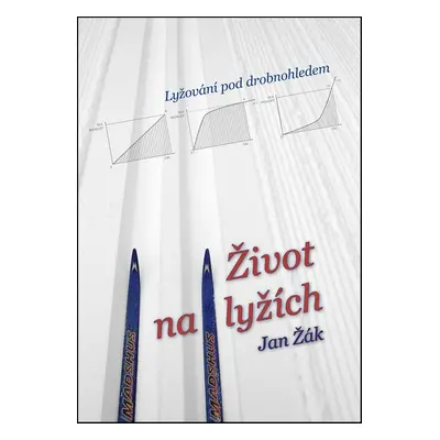 Život na lyžích - David Jan Žák