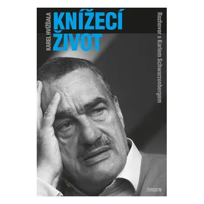 Knížecí život - Karel Schwarzenberg