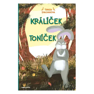 Králíček Toníček - Tereza Shalvarova