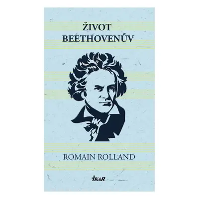 Život Beethovenův - Romain Rolland