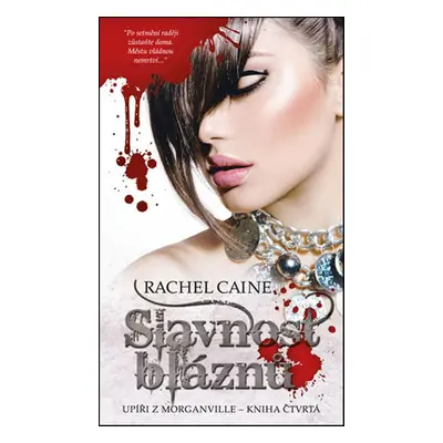 Slavnost bláznů - Rachel Caine