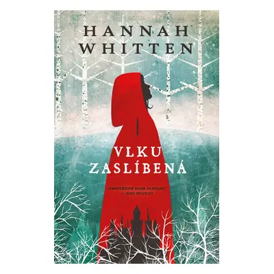 Vlku zaslíbená - Hannah Whitten