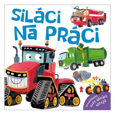 Siláci na práci - Autor Neuveden