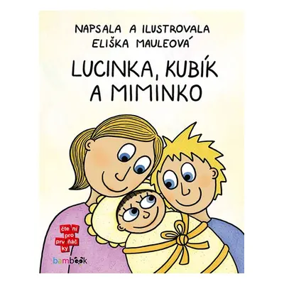 Lucinka, Kubík a miminko - Eliška Mauleová