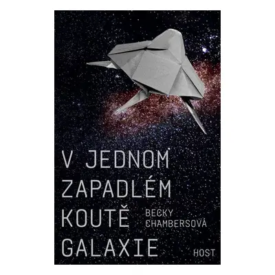 V jednom zapadlém koutě galaxie - Becky Chambersová