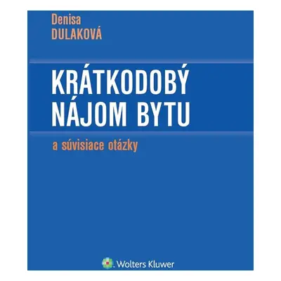 Krátkodobý nájom bytu - Denisa Dulaková