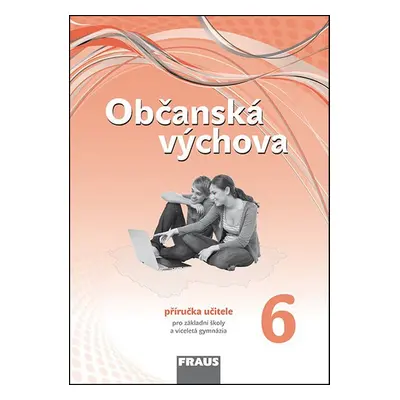 Občanská výchova 6 Příručka učitele - Dagmar Janošková