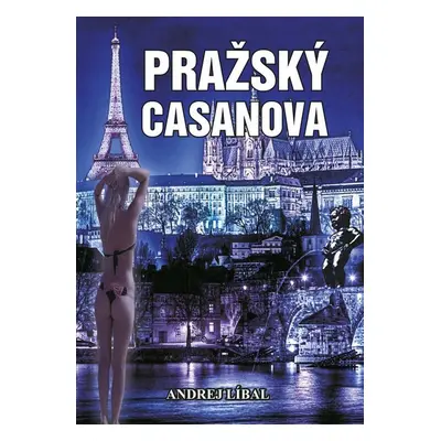 Pražský Casanova - Andrej Líbal