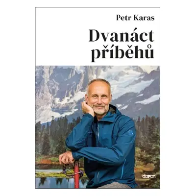 Dvanáct příběhů - Petr Karas