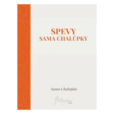 Spevy Sama Chalúpky - Samo Chalupka