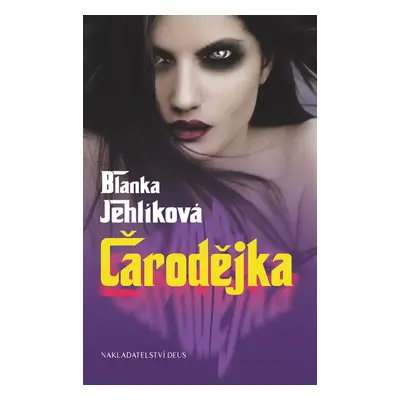 Čarodějka - Blanka Jehlíková