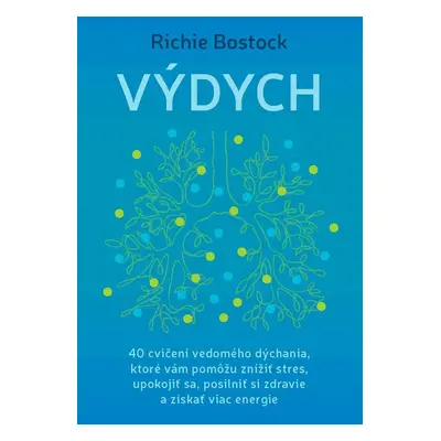 Výdych - Richie Bostock