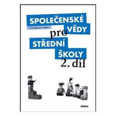 Společenské vědy pro střední školy 2. díl - J. Dvořák