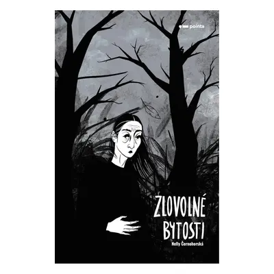 Zlovolné bytosti - Nelly Černohorská