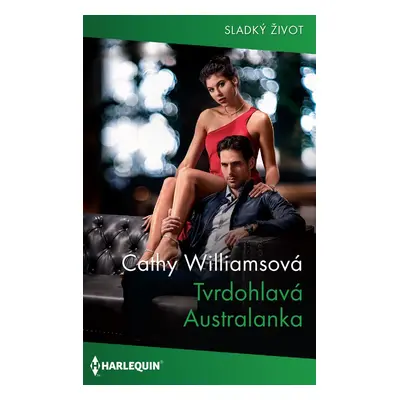 Tvrdohlavá Australanka - Cathy Williamsová