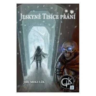 Jeskyně Tisíce přání - Jiří Mikulík