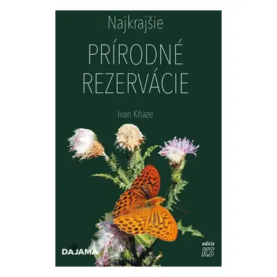 Najkrajšie prírodné rezervácie - Ivan Kňaze