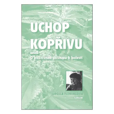 Uchop kopřivu - Uršula Flemingová