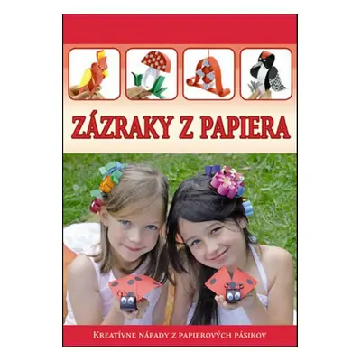 Zázraky z papiera - Autor Neuveden