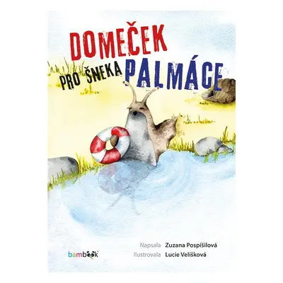 Domeček pro šneka Palmáce - Zuzana Pospíšilová