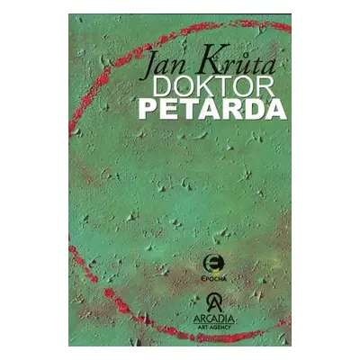 Doktor Petarda - Jan Krůta