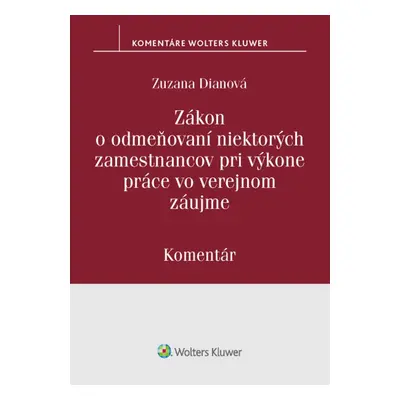 Zákon o odmeňovaní niektorých zamestnancov pri výkone práce vo verejnom záujme - Zuzana Dianová