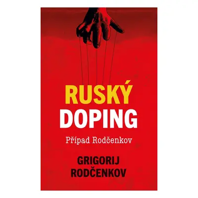 Ruský doping - Grigorij Rodčenkov