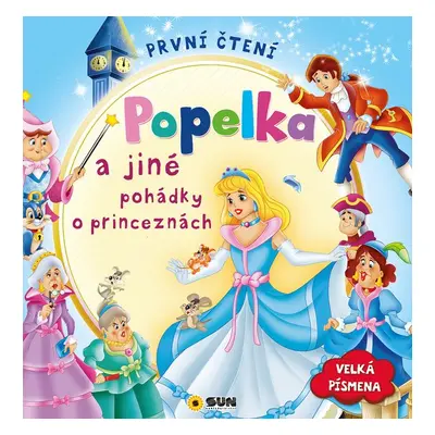 Popelka a jiné pohádky o princeznách - Autor Neuveden