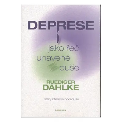 Deprese jako řeč unavené duše - Autor Neuveden