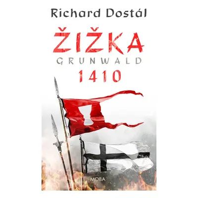 Žižka – Grunwald 1410 - Richard Dostál