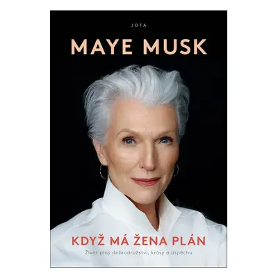 Když má žena plán - Maye Musk