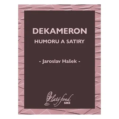 Dekameron humoru a satiry - Jaroslav Hašek