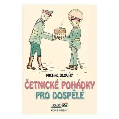 Četnické pohádky pro dospělé - Michal Dlouhý JUDr.