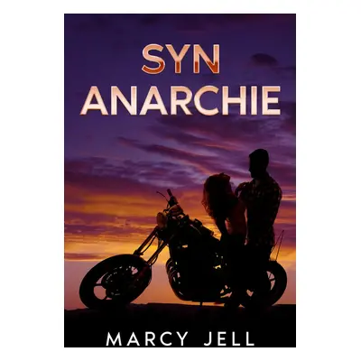 Syn Anarchie - Marcy Jell