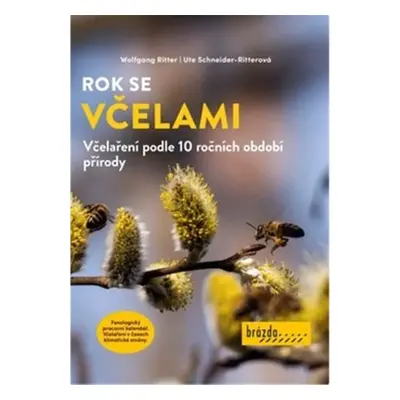 Rok se včelami - Wolfgang Ritter