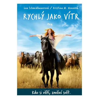 Rychlý jako vítr: Ora - Lea Schmidbauerová