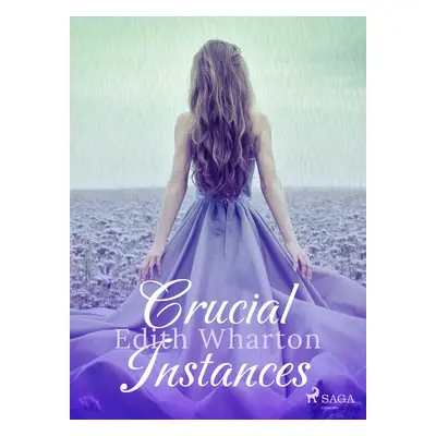 Crucial Instances - Edith Wharton