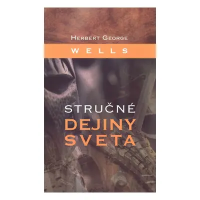 Stručné dejiny sveta - H. G. Wells