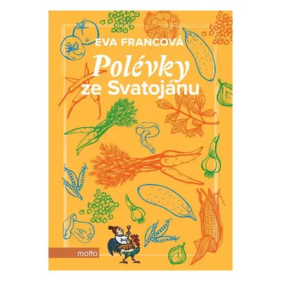 Polévky ze Svatojánu - Eva Francová