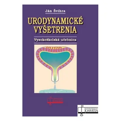 Urodynamické vyšetrenia - Ján Švihra