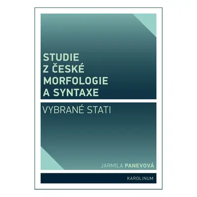 Studie z české morfologie a syntaxe - Jarmila Panevová