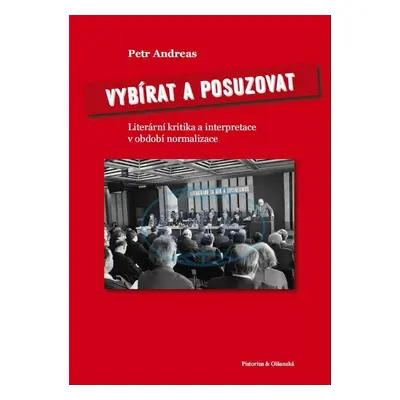 Vybírat a posuzovat - Mgr. Petr Andreas PhD.