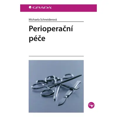 Perioperační péče - Michaela Schneiderová