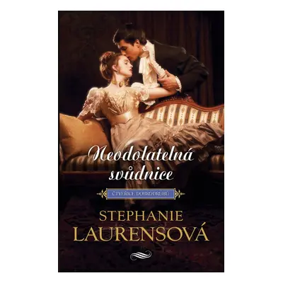 Neodolatelná svůdnice - Stephanie Laurens